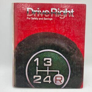 Drive Right For Safety And Savings 1982 Scott Foresman Company Hardcover Book